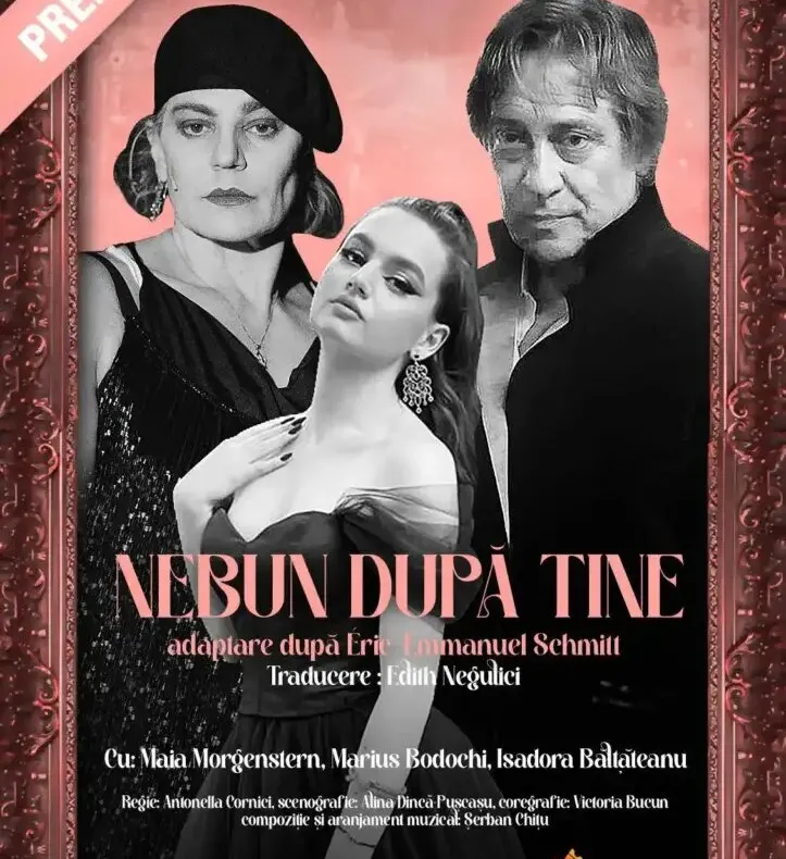 MAIA MORGENSTERN, MARIUS BODOCHI și ISADORA BĂLȚĂTEANU joacă în premiera ”Nebun după tine”